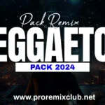 PACK REGGAETON JUNIO 2024